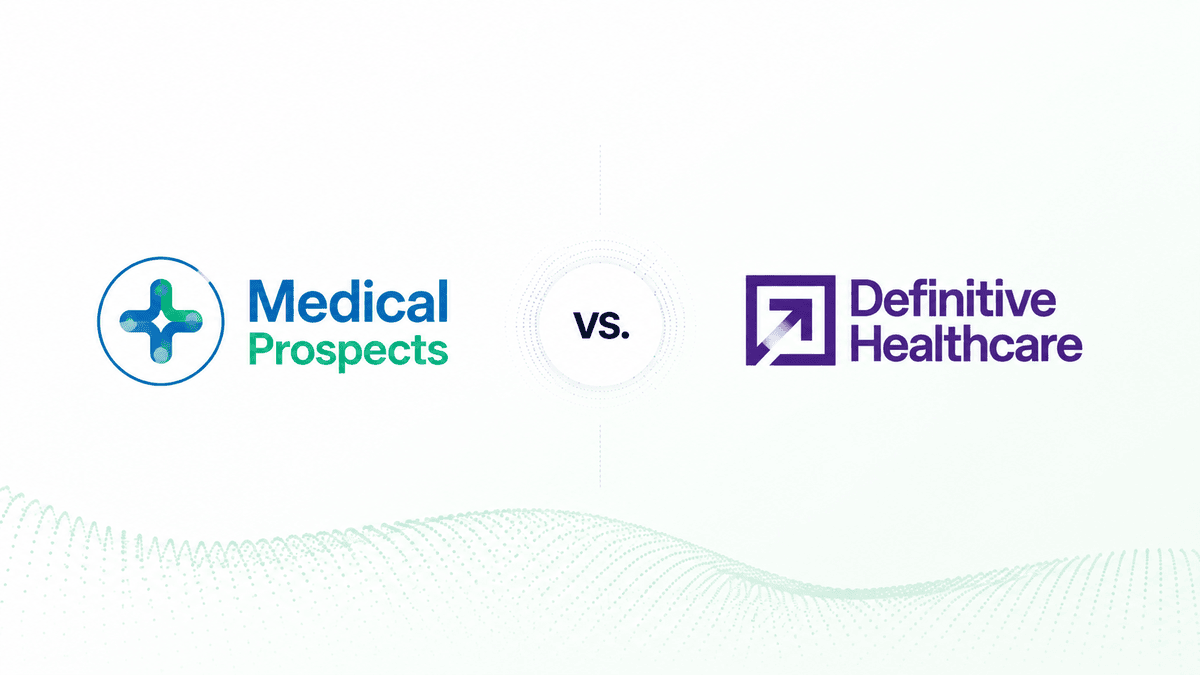 MedicalProspects vs Definitive Healthcare Comparison for Healthcare Marketing and Sales